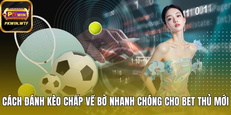 Cách đánh kèo chấp