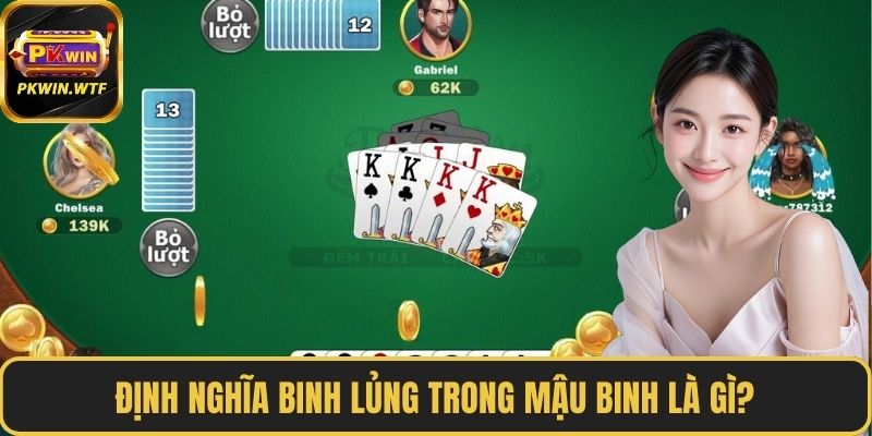 Định nghĩa binh lủng trong mậu binh là gì?