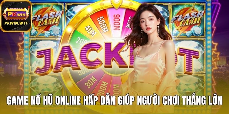 Game nổ hũ online